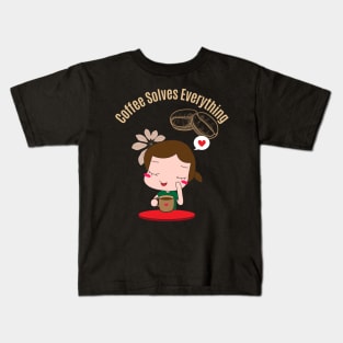 Coffee Solves Everything Kids T-Shirt